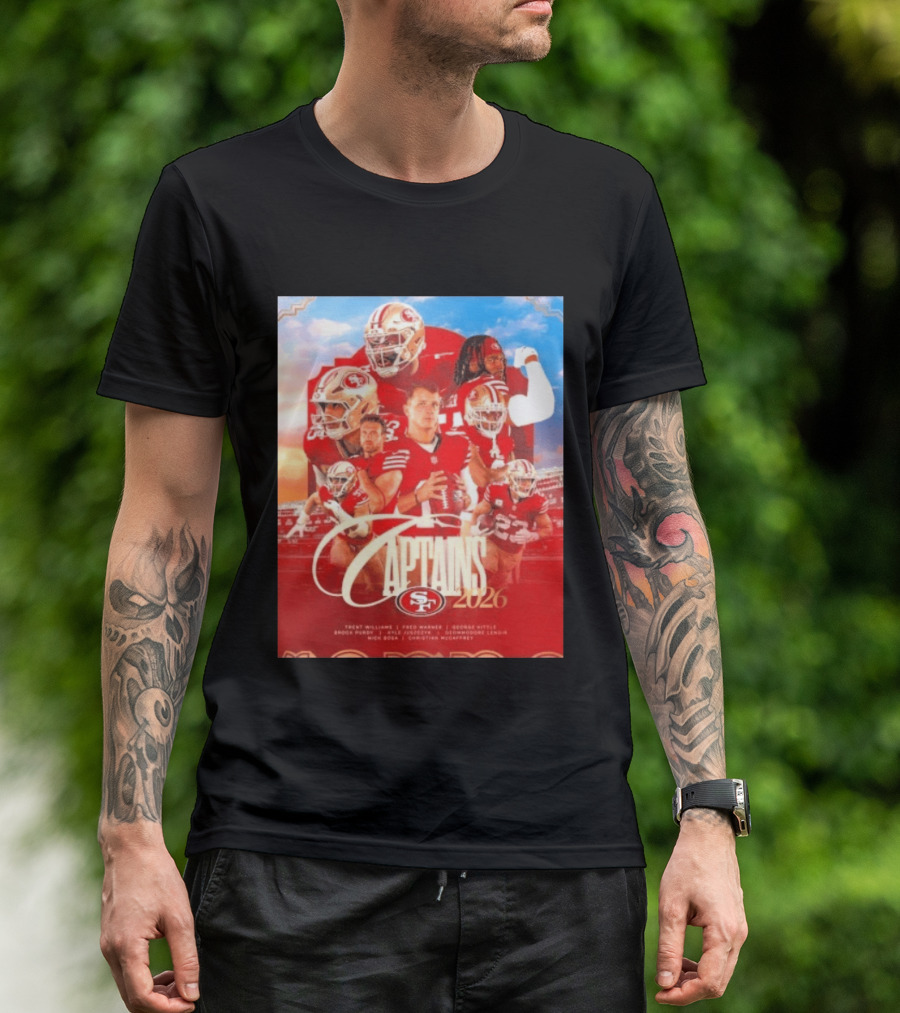 San Francisco 49ers 2026 Captains Trent Williams Fred Warner George Kittle Nick Bosa Brock Purdy Deebo Samuel Christian McCaffrey T-Shirt