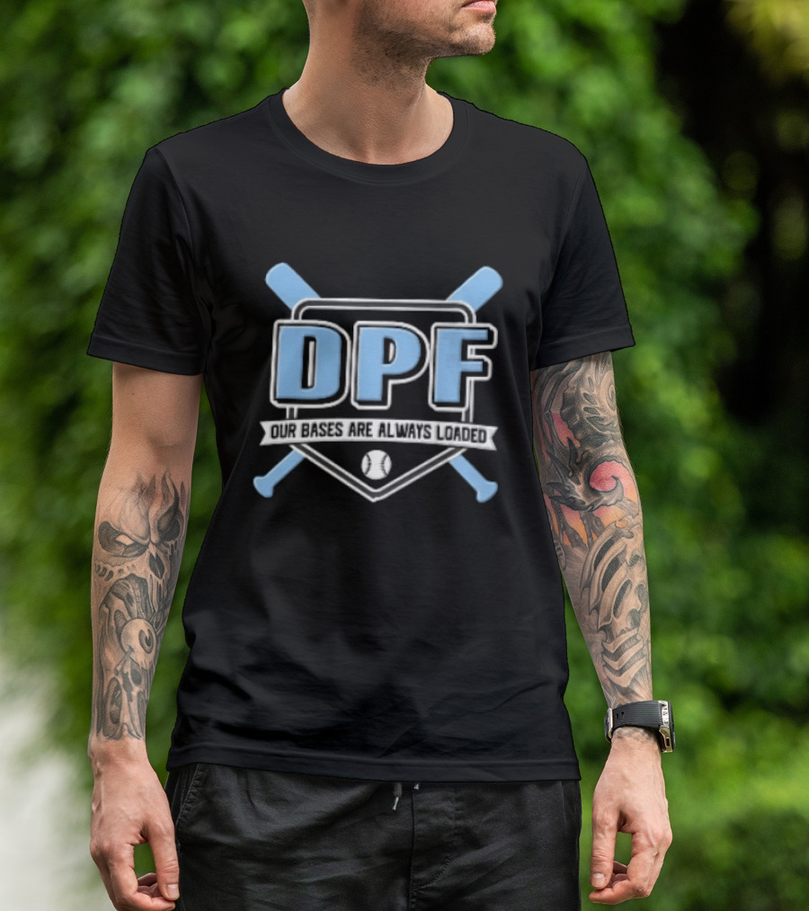 DPF Our Bases Are Loaded Crossed Bats Home Plate Shield T-Shirt