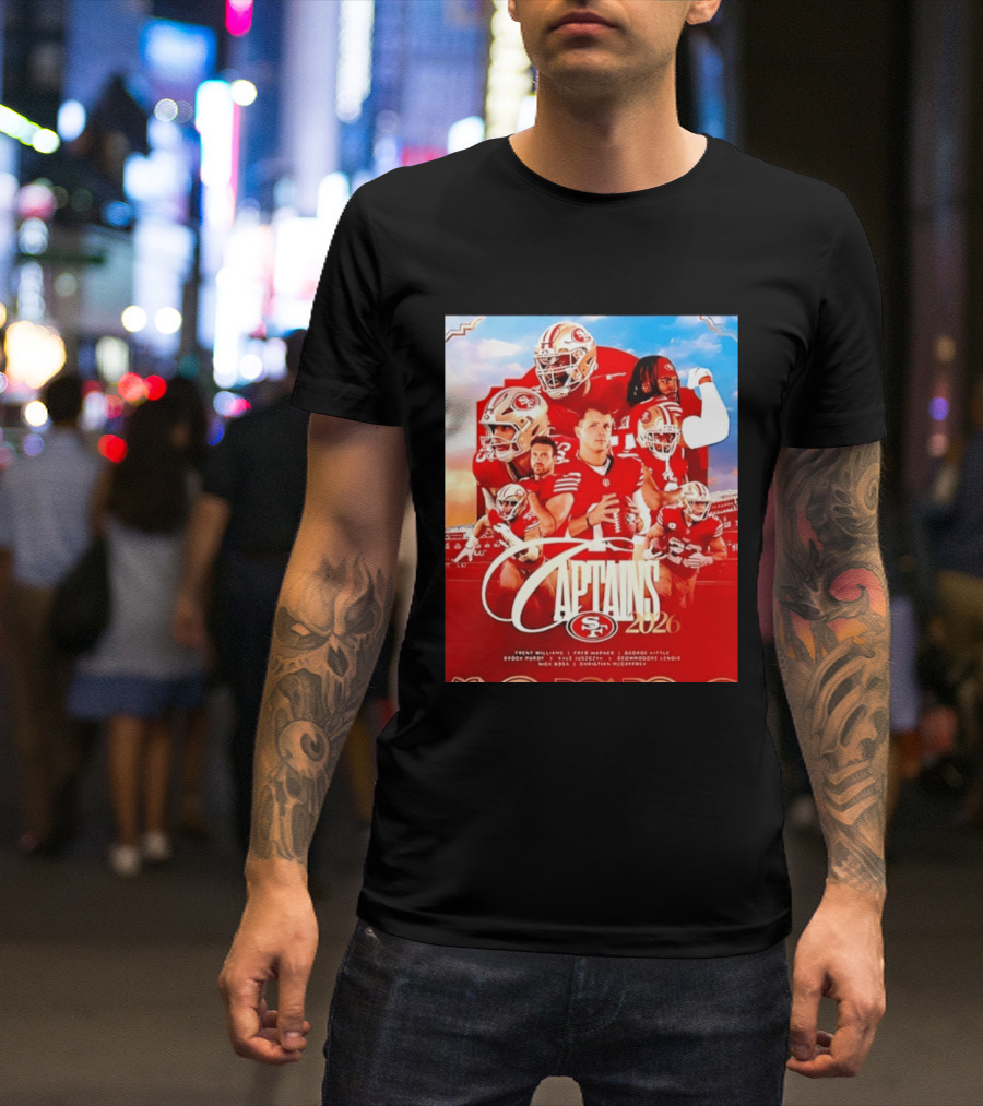 SF 49ers 2026 Captains Williams Warner Kittle Purdy Bosa McCaffrey Juszczyk T-Shirt
