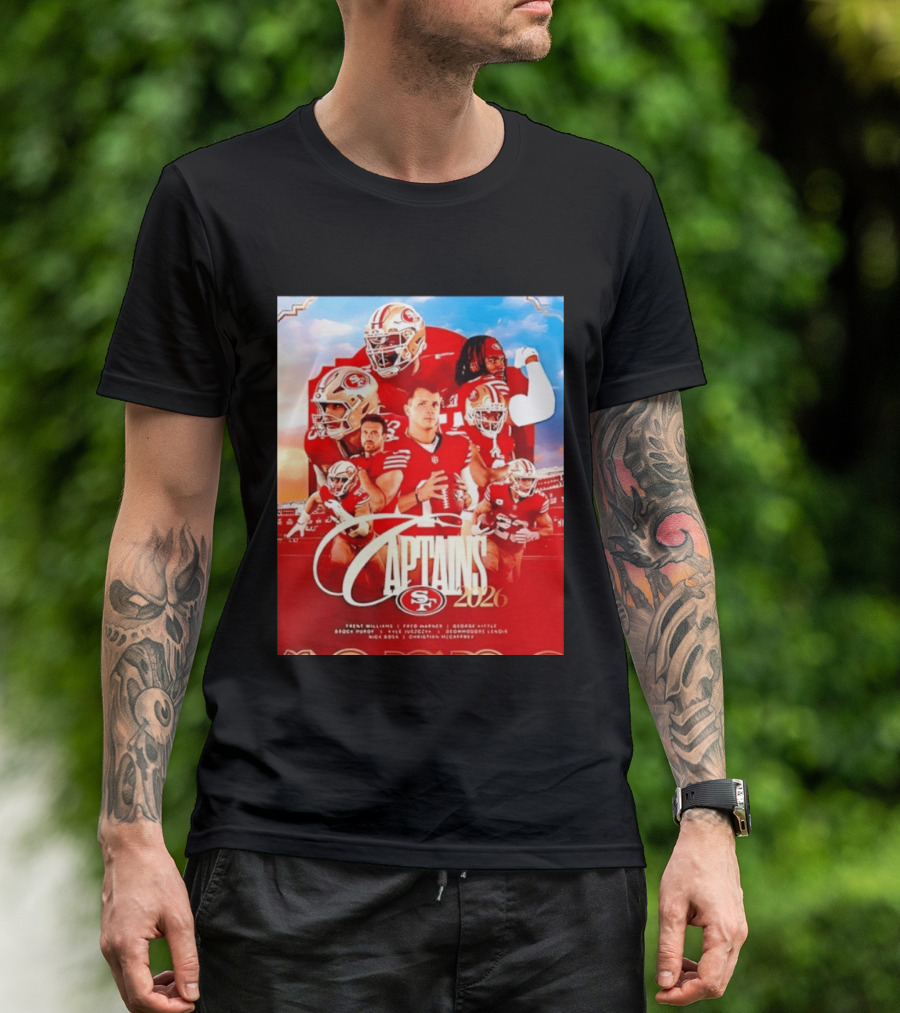 SF 49ers 2026 Captains Williams Warner Kittle Purdy Bosa McCaffrey Juszczyk T-Shirt