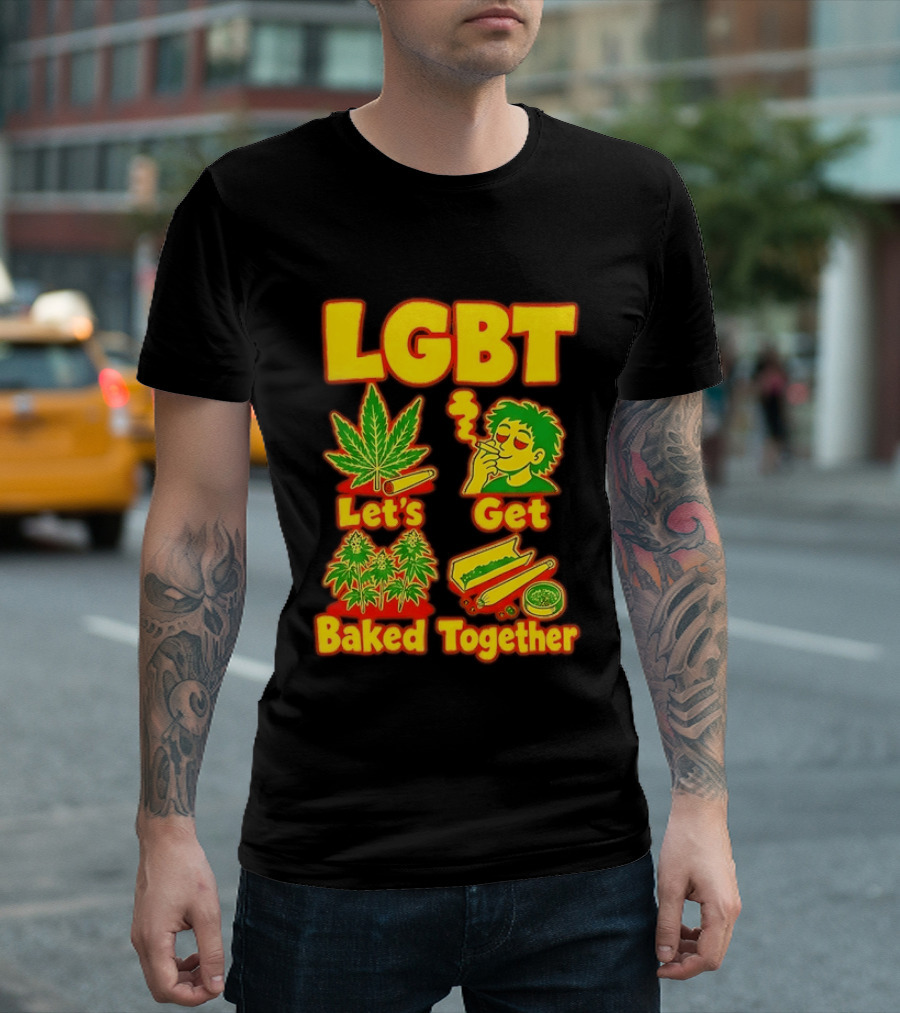 LGBT Let's Get Baked Together Cannabis Marijuana Leaf Smoking Fun T-Shirt