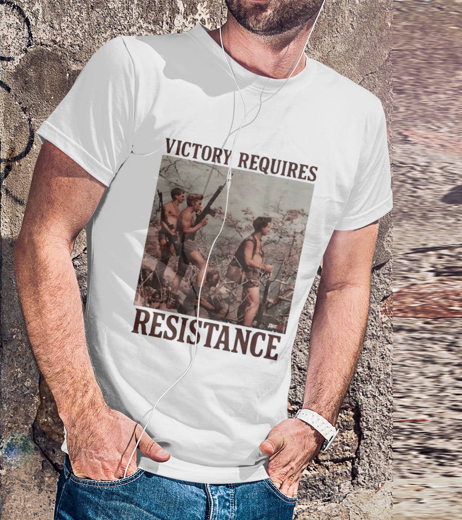 Victory Requires Resistance Military Soldiers Armed Defense T-Shirt
