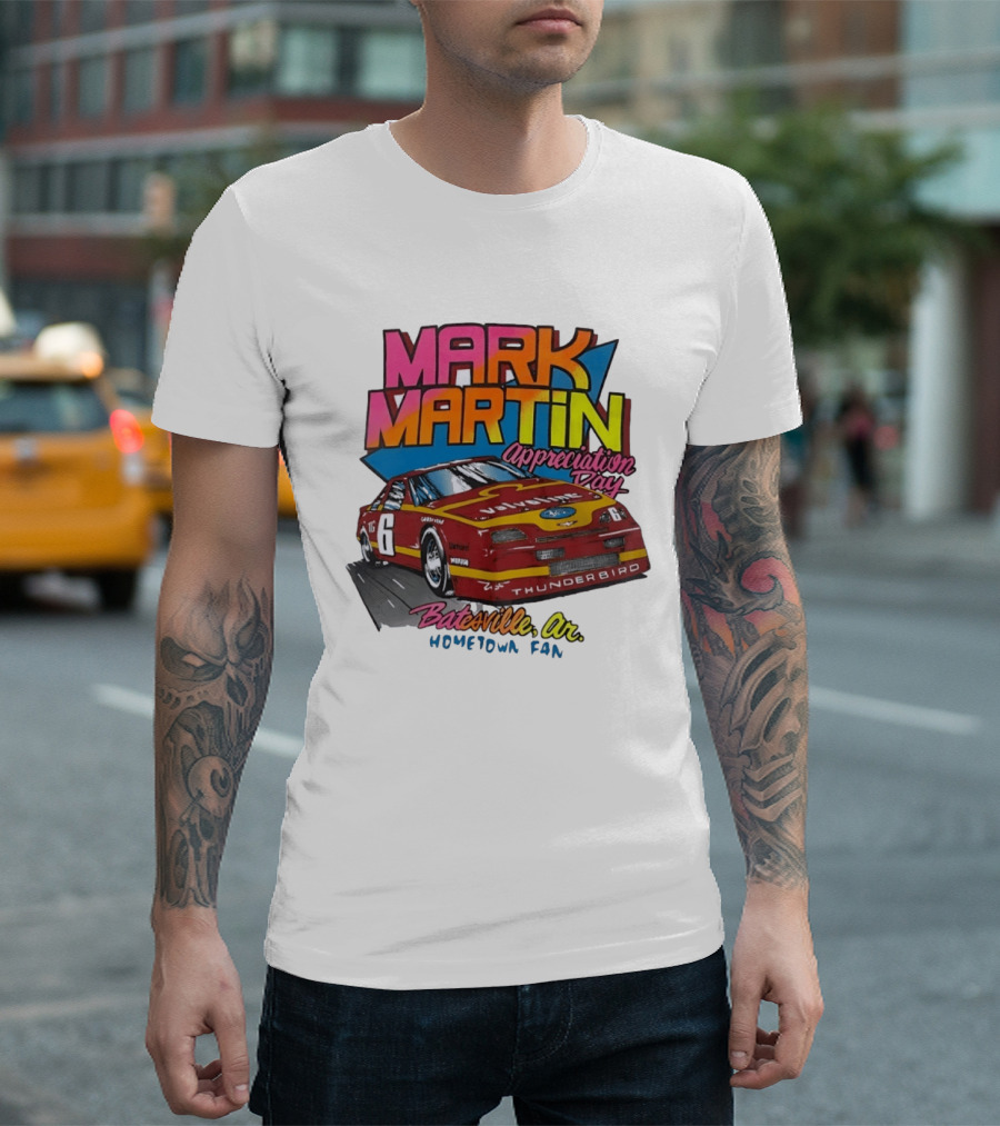 Mark Martin Appreciation Day Batesville AR Hometown Fan Thunderbird Car T-Shirt