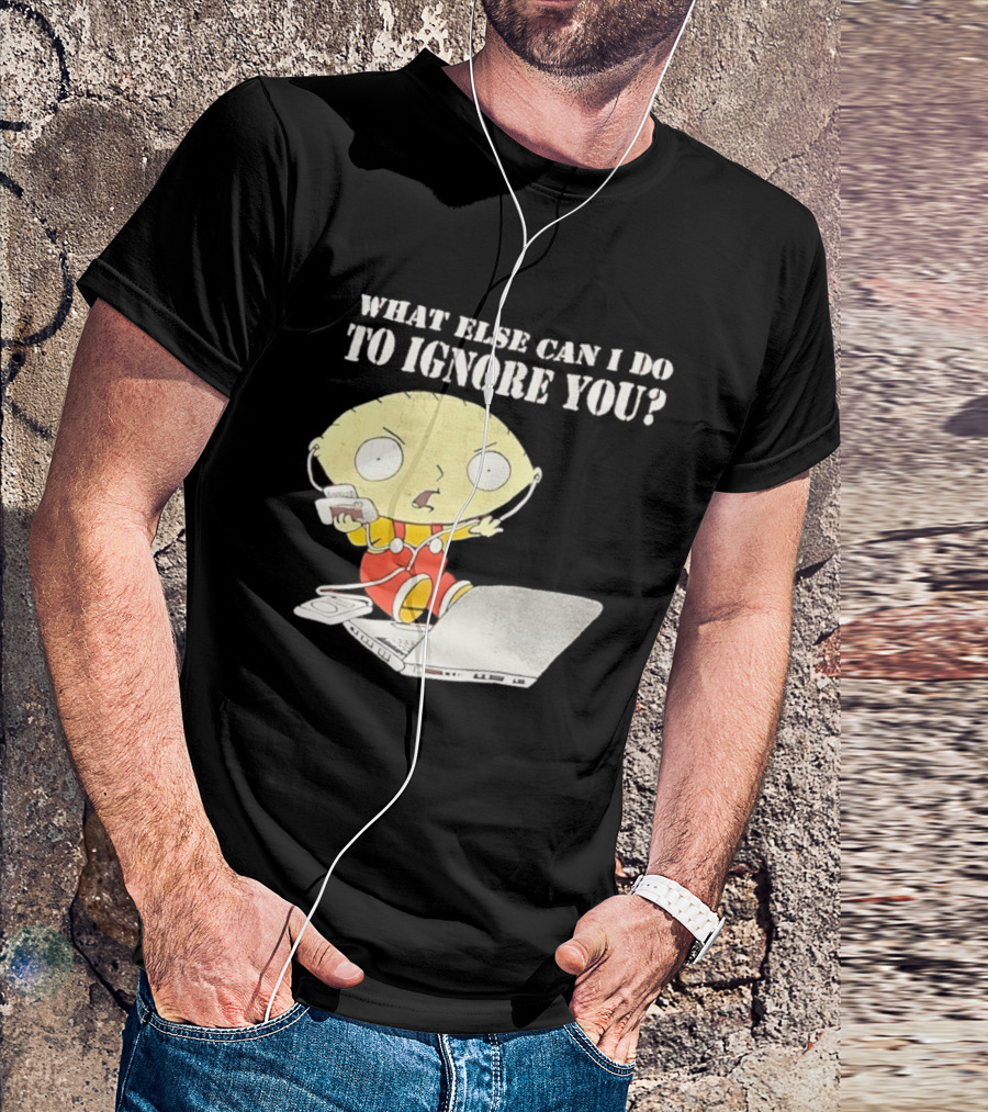 Stewie Griffin What Else Can I Do To Ignore You Laptop Headphones T-Shirt