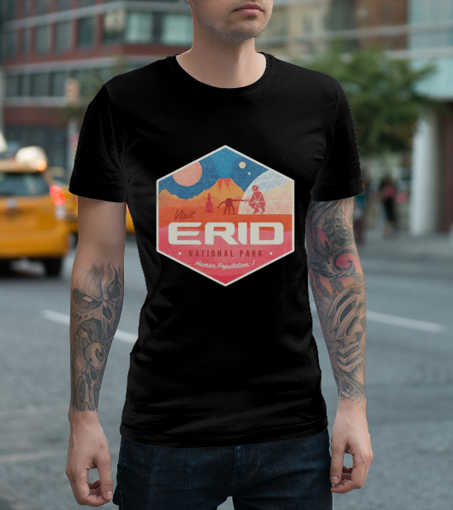Visit Erid National Park Human Population 1 Space Exploration Mars Adventure T-Shirt