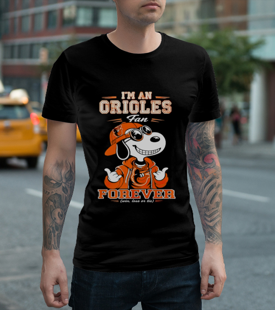 Snoopy I'm An Orioles Fan Forever Win Lose Or Tie T-Shirt