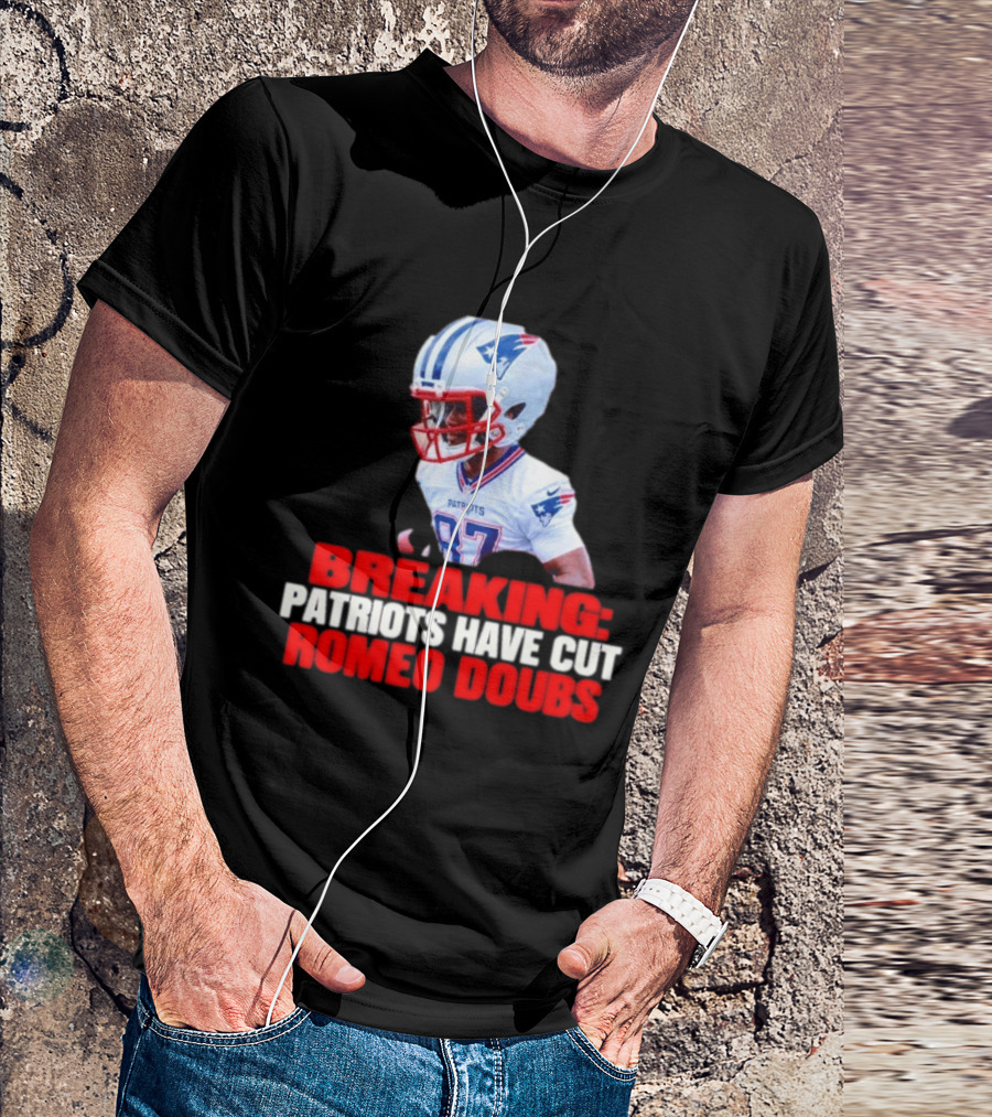 Breaking Patriots Have Cut Romeo Doubs 87 Football News T-Shirt