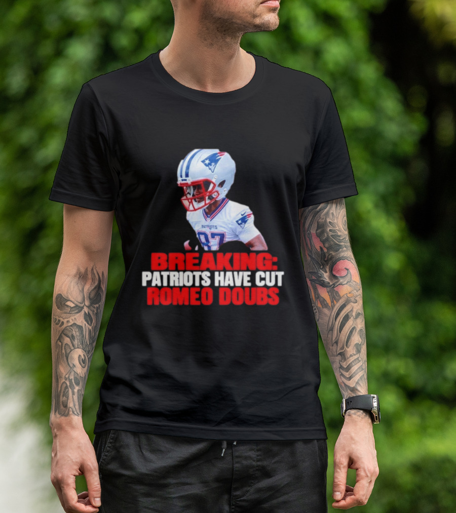 Breaking Patriots Have Cut Romeo Doubs 87 Football News T-Shirt