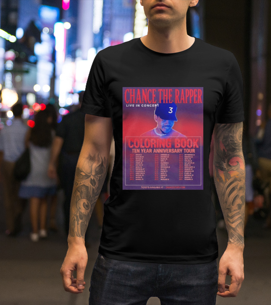 Chance The Rapper Live In Concert Coloring Book Ten Year Anniversary Tour Dates And Tickets T-Shirt
