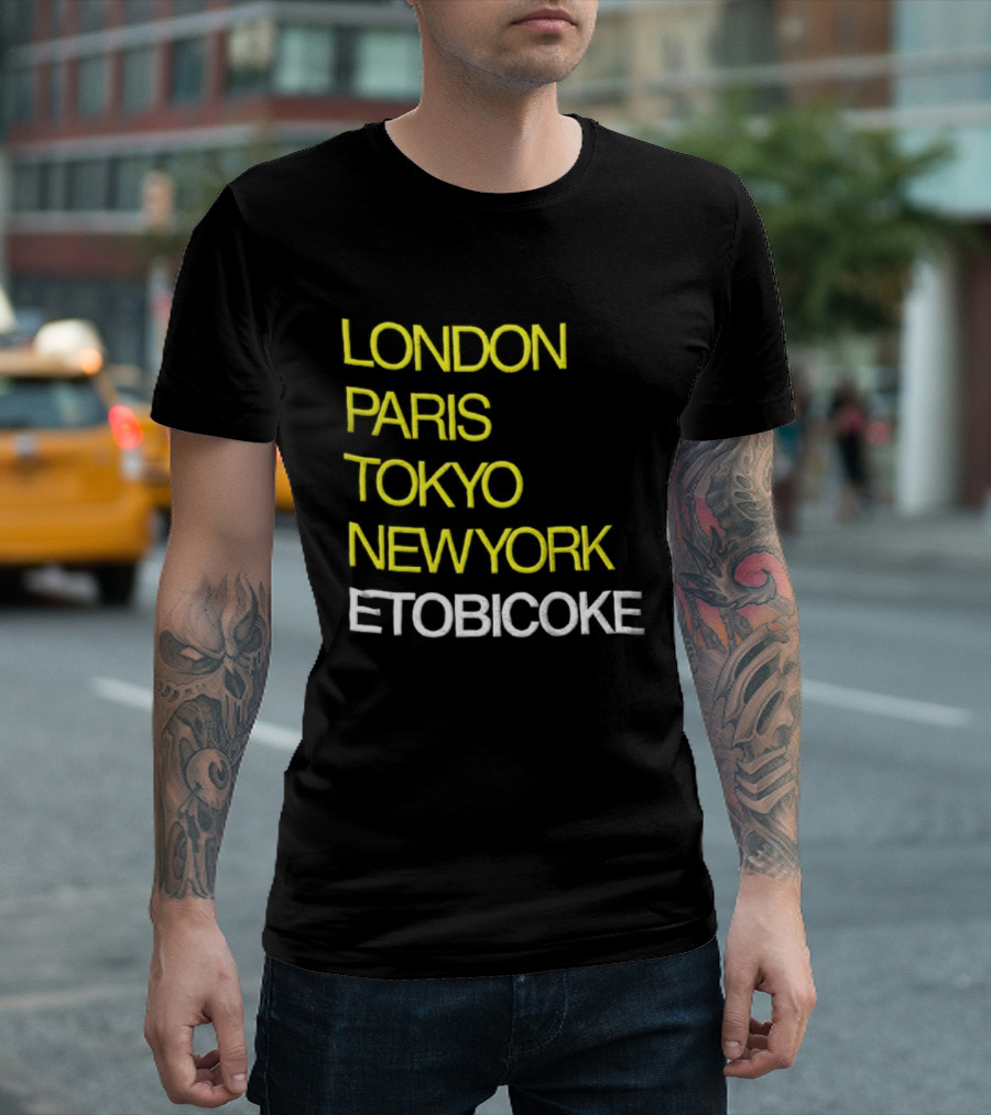 London Paris Tokyo NewYork Etobicoke City Travel Destination Landmark T-Shirt
