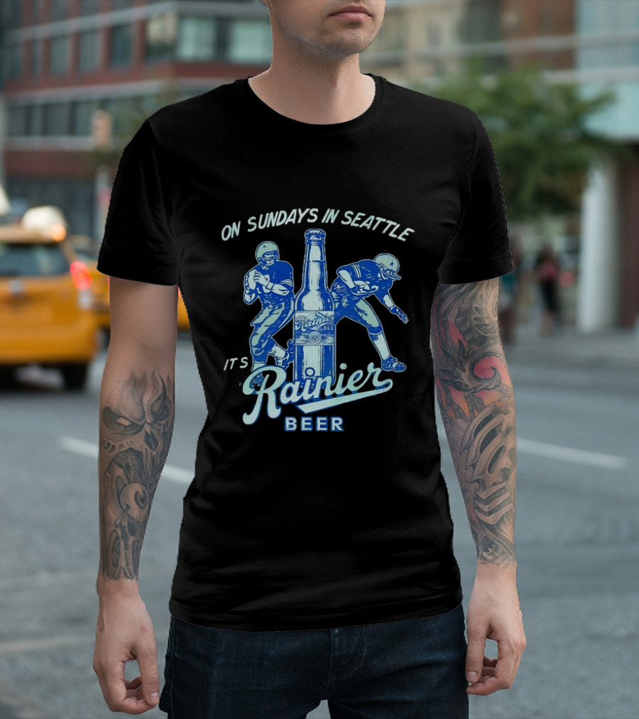 On Sundays In Seattle It's Rainier Beer Football Players And Bottle T-Shirt