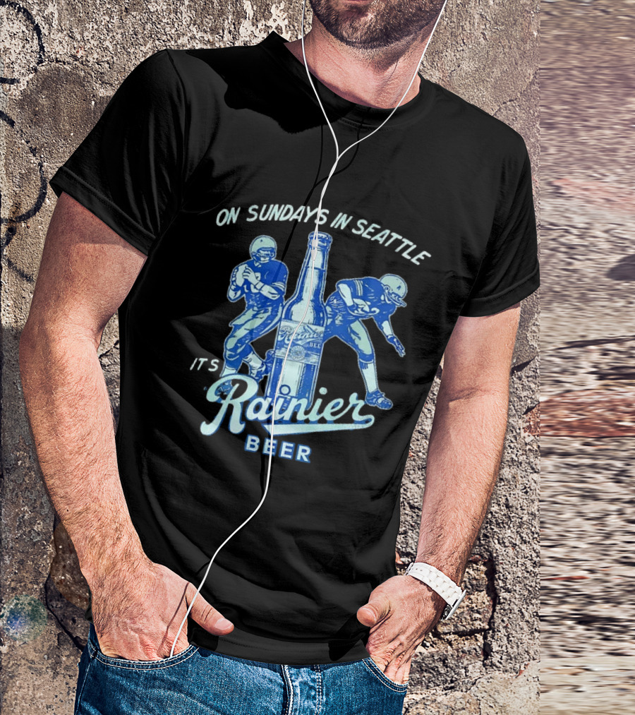 On Sundays In Seattle It's Rainier Beer Football Players And Bottle T-Shirt