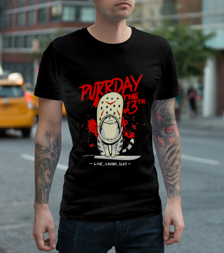 Purrday The 13th Cat Live Laugh Slay Slasher Movie T-Shirt