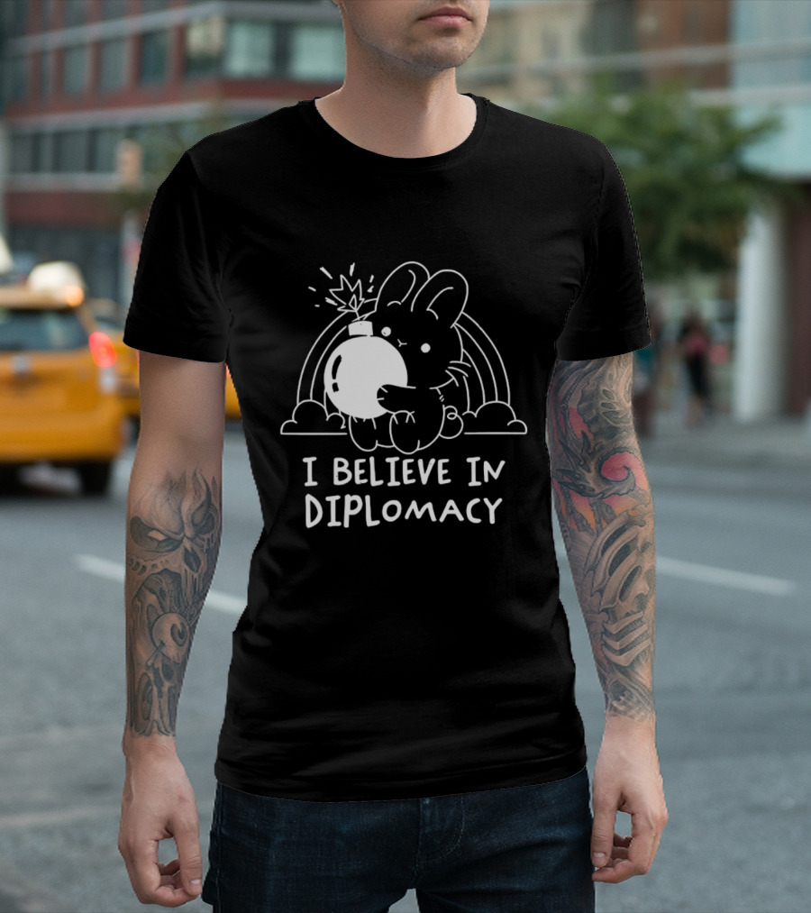 I Believe In Diplomacy Bunny Holding Bomb With Rainbow T-Shirt