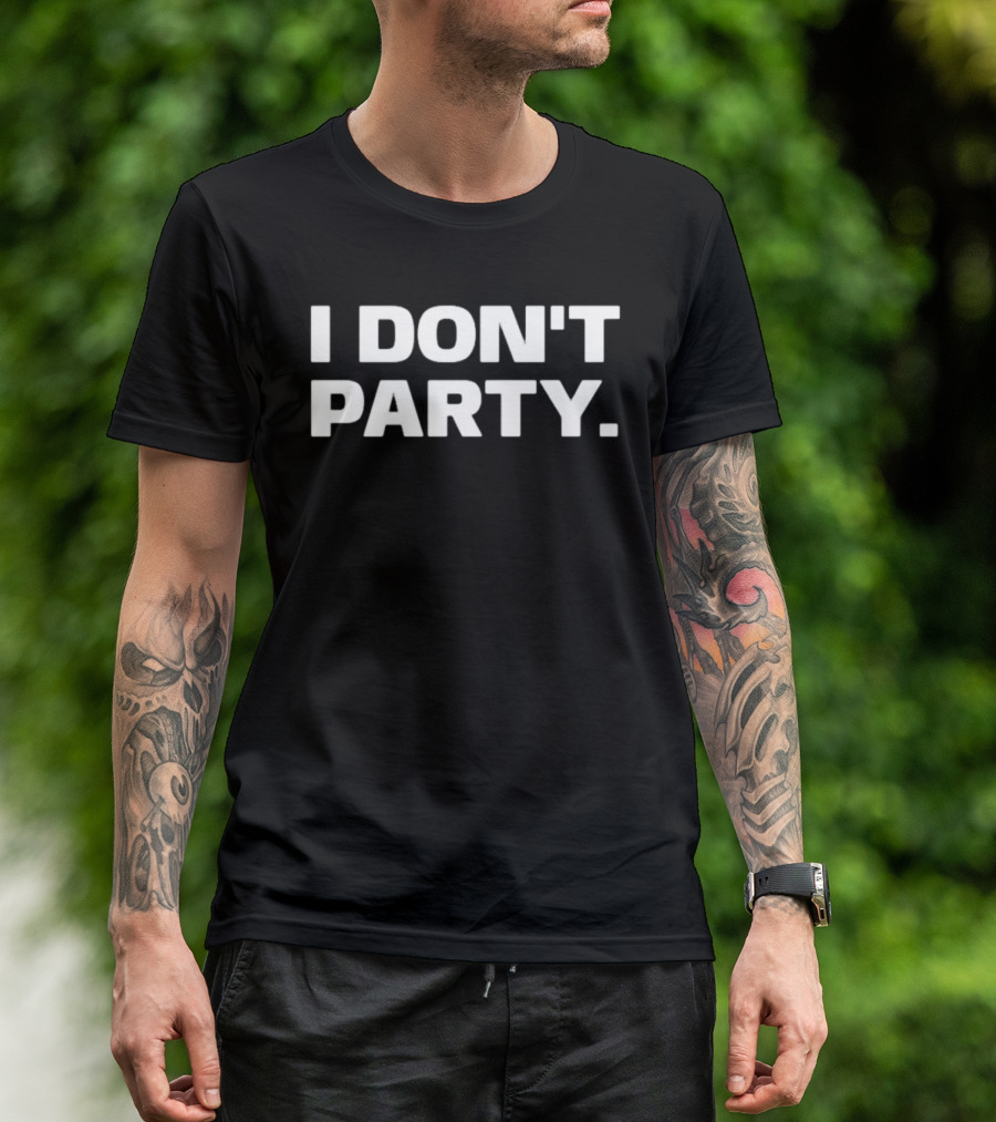 I Don't Party Introvert Social Anxiety T-Shirt