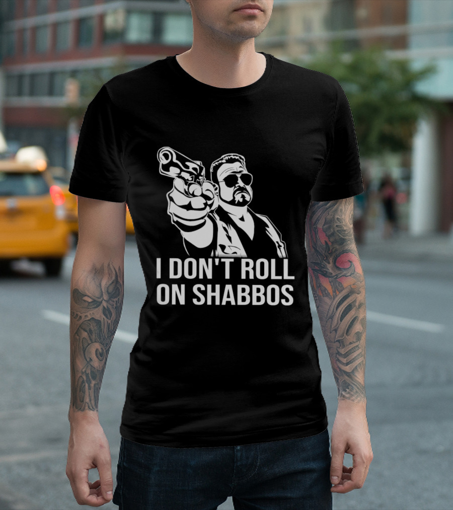 Walter Sobchak I Don't Roll On Shabbos The Big Lebowski Iconic Scene T-Shirt