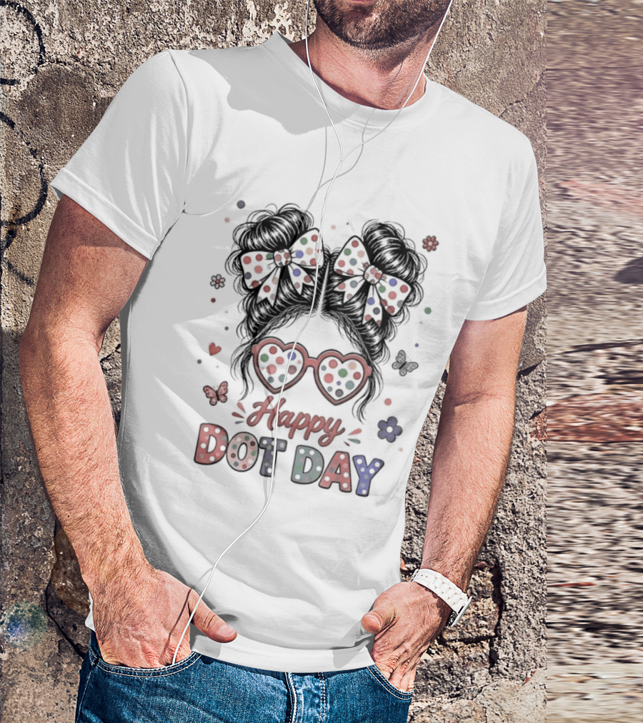 Happy Dot Day Colorful Polka Dot Messy Bun Bow Glasses T-Shirt