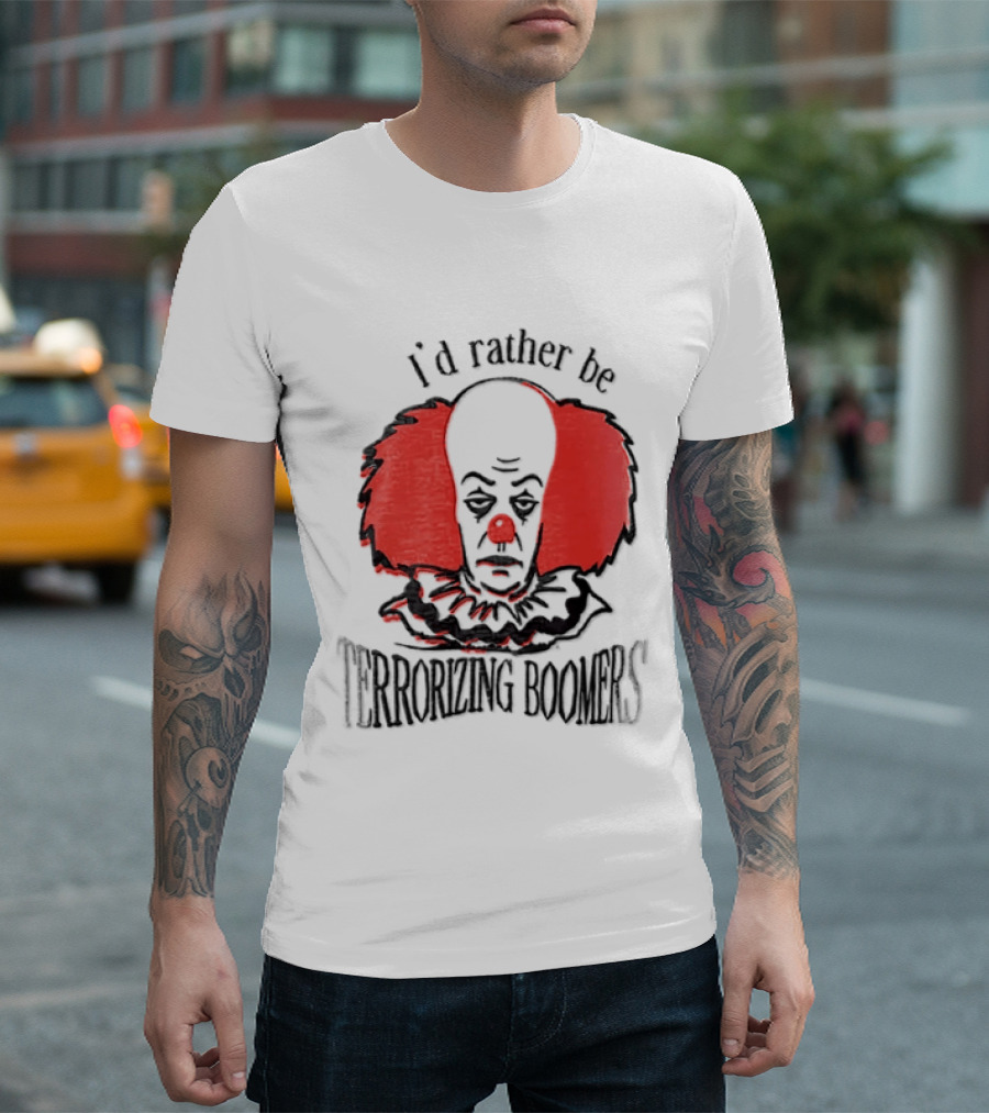 Pennywise IT I'd Rather Be Terrorizing Boomers Clown T-Shirt
