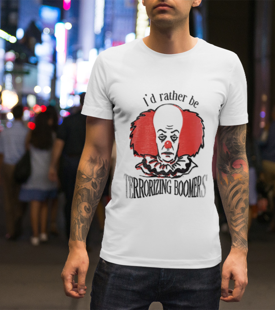 Pennywise IT I'd Rather Be Terrorizing Boomers Clown T-Shirt