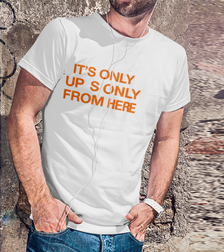 Texas Longhorns It's Only Horns Up From Here T-Shirt