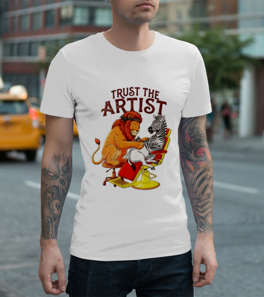 Trust The Artist Lion Tattooing Zebra In Barber Chair T-Shirt