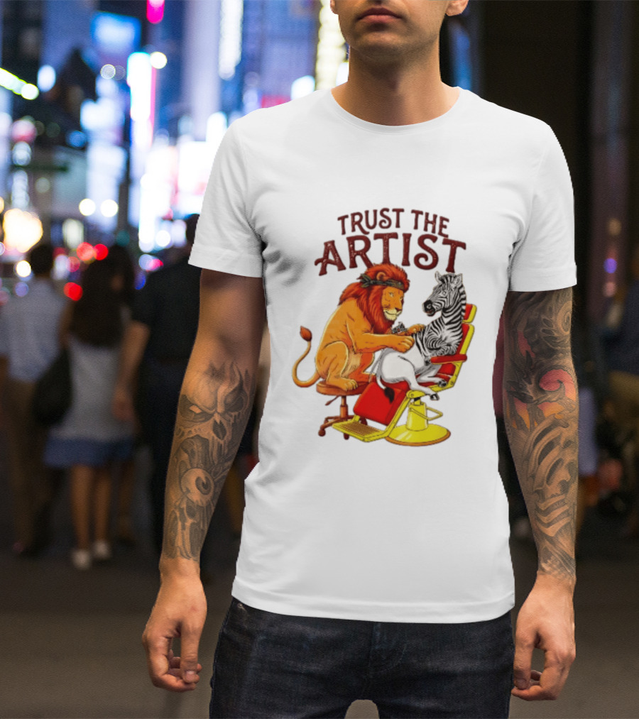 Trust The Artist Lion Tattooing Zebra In Barber Chair T-Shirt
