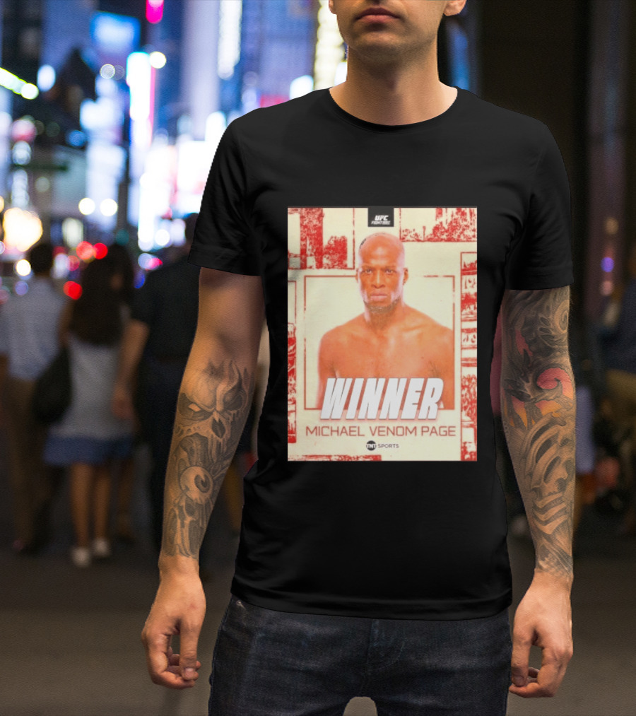 UFC Fight Night Winner Michael Venom Page TNT Sports T-Shirt