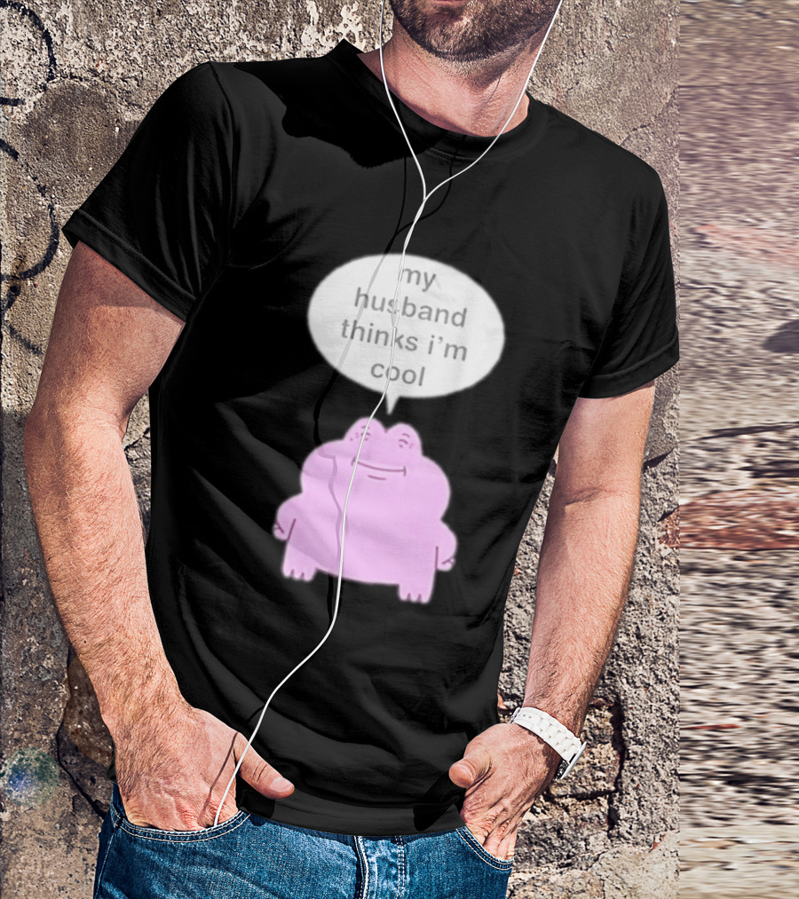 My Husband Thinks I'm Cool Pink Frog T-Shirt