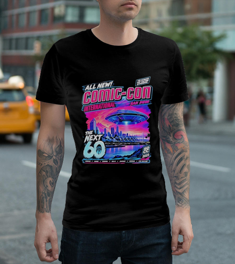 All New Comic Con International San Diego The Next 60 SDCC 2023 Pop Culture Experience Sci Fi Fantasy Comics Anime Gaming Horror T-Shirt