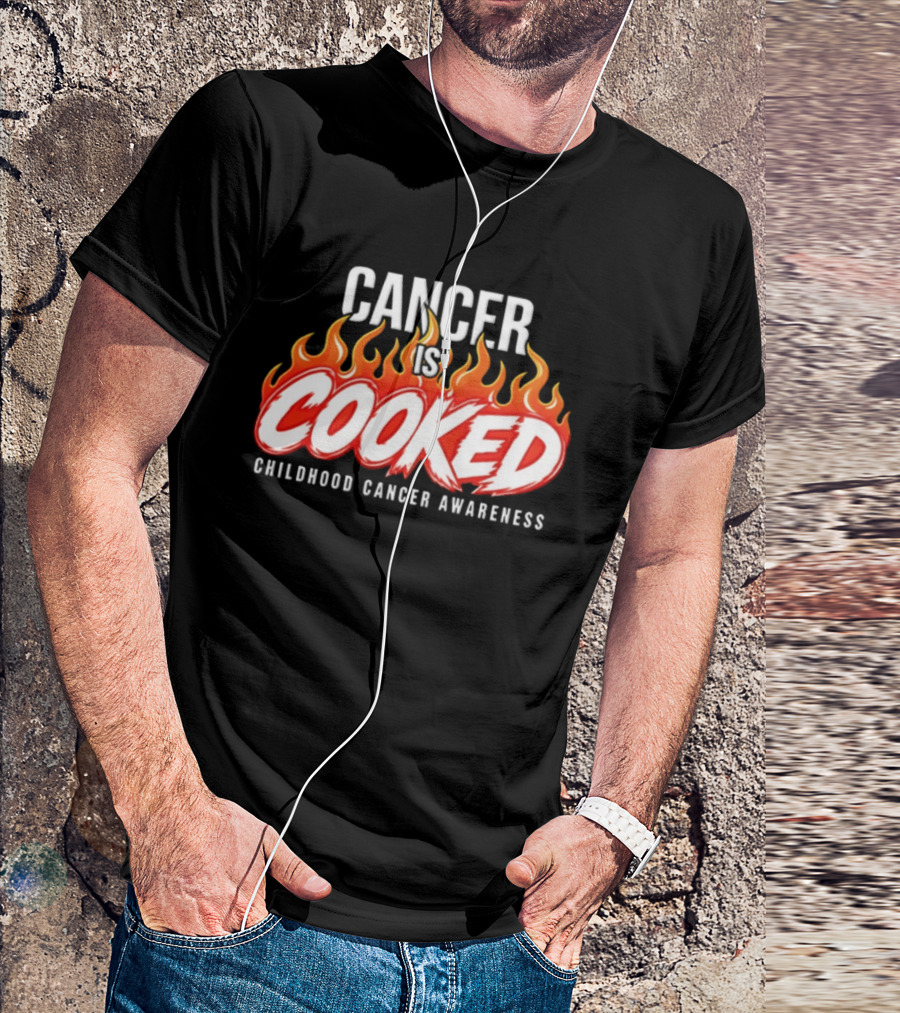 Cancer Is Cooked Childhood Cancer Awareness Flame T-Shirt