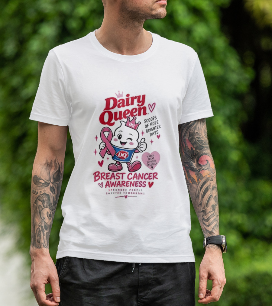 Dairy Queen Breast Cancer Awareness Stronger People Sweeter Tomorrows Check Treat Support Together T-Shirt