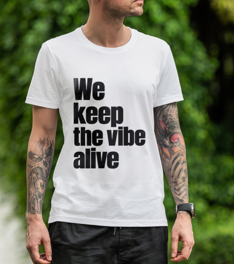 Dive To Five We Keep The Vibe Alive T-Shirt