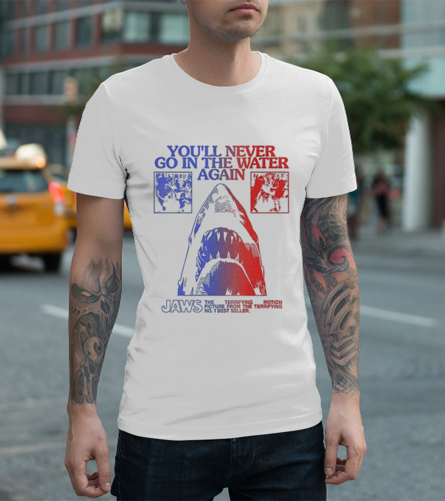 Jaws You'll Never Go In The Water Again Shark T-Shirt