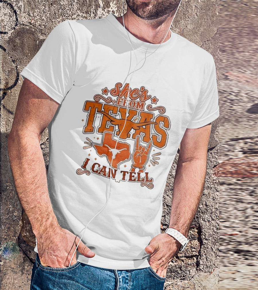 She's From Texas Longhorns I Can Tell Western State T-Shirt
