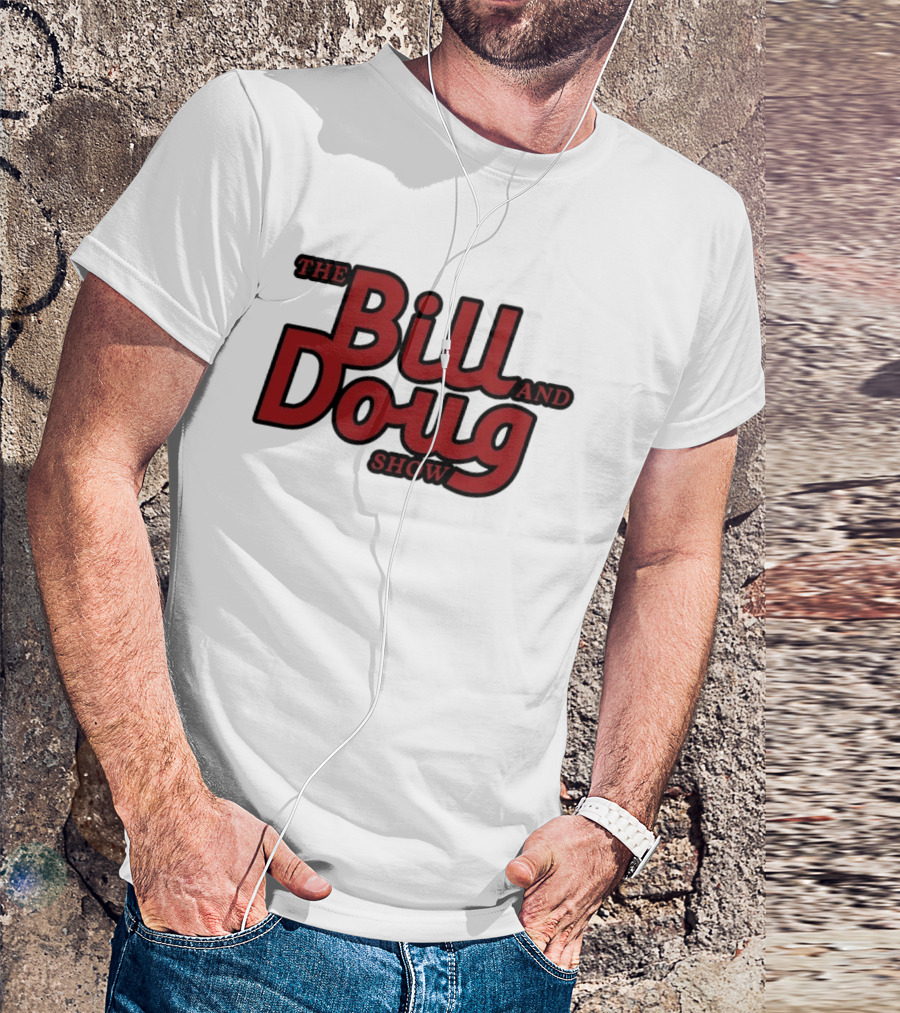 Bill And Doug Show Comedy Television Series Merchandise T-Shirt