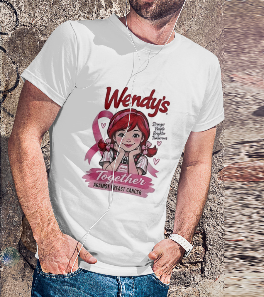 Wendy's Together Against Breast Cancer Stronger People Brighter Tomorrows T-Shirt