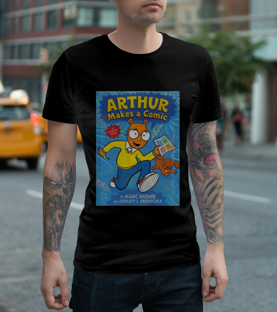 Arthur Makes A Comic A Graphic Novel By Marc Brown And Jarrett J. Krosoczka T-Shirt