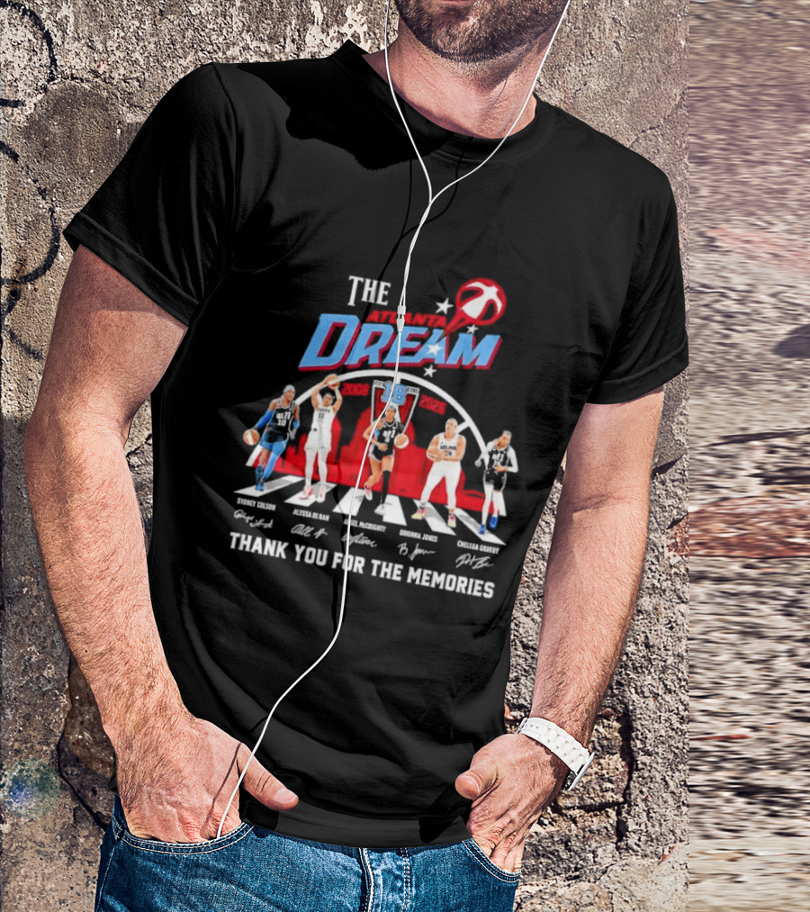 The Atlanta Dream Thank You For The Memories Sydney Colson Alyssa De Rand Angel Mccoughty Brionna Jones Chelsea Gray T-Shirt