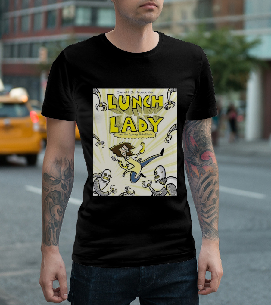 Jarrett J. Krosoczka Lunch Lady And The Cyborg Substitute Robots Fighting T-Shirt