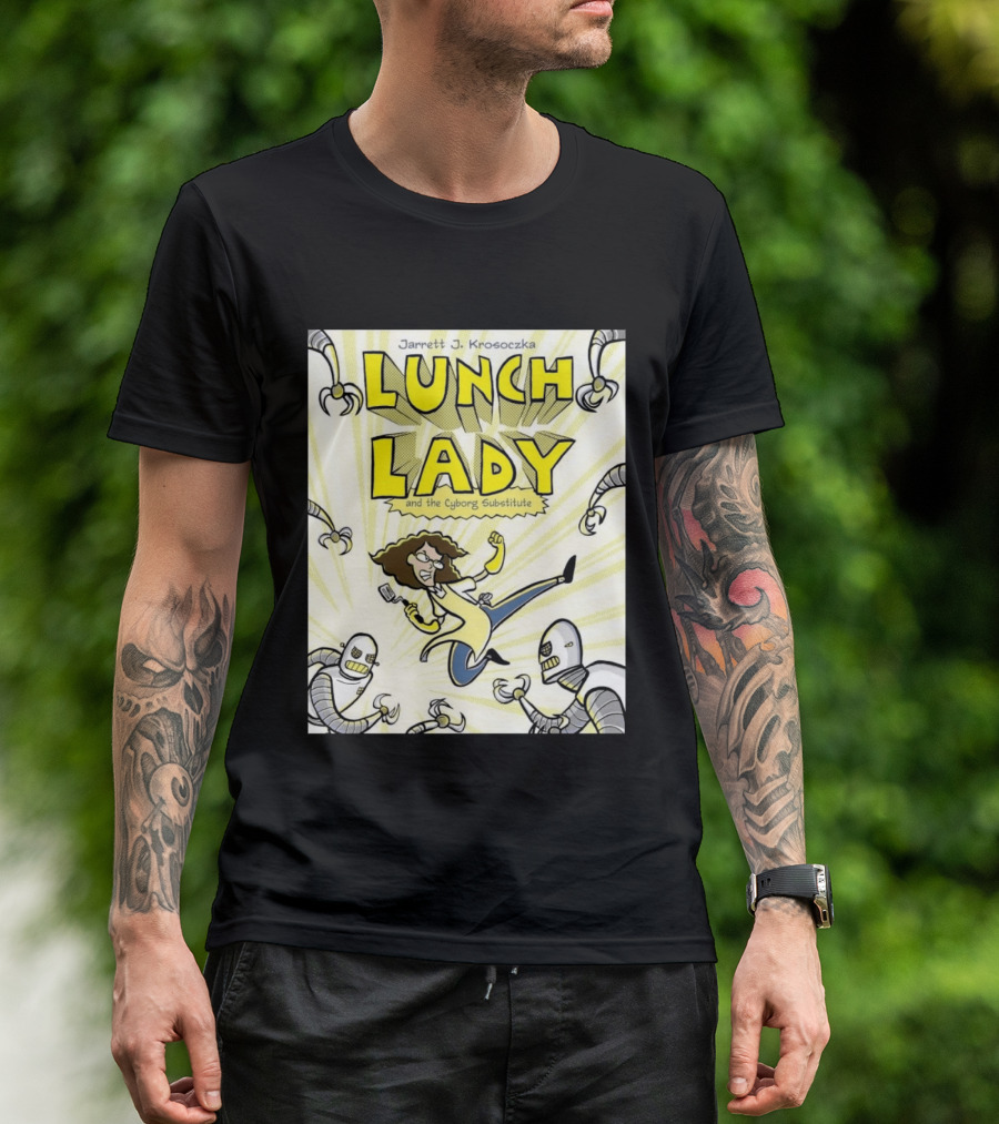 Jarrett J. Krosoczka Lunch Lady And The Cyborg Substitute Robots Fighting T-Shirt