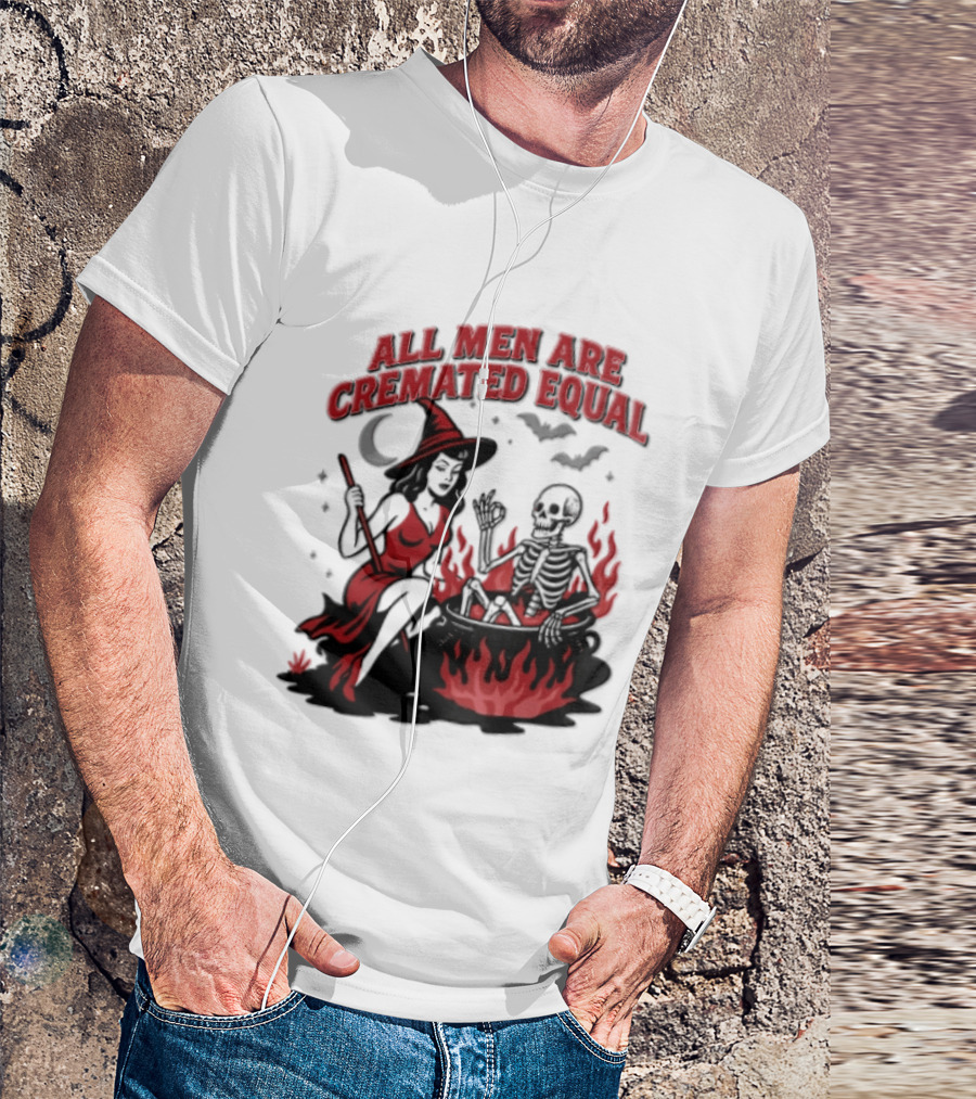 All Men Are Cremated Equal Witch Skeleton Cauldron Halloween T-Shirt