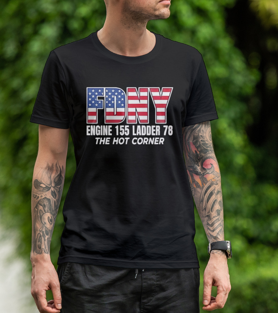 FDNY Engine 155 Ladder 78 The Hot Corner American Flag Edition T-Shirt