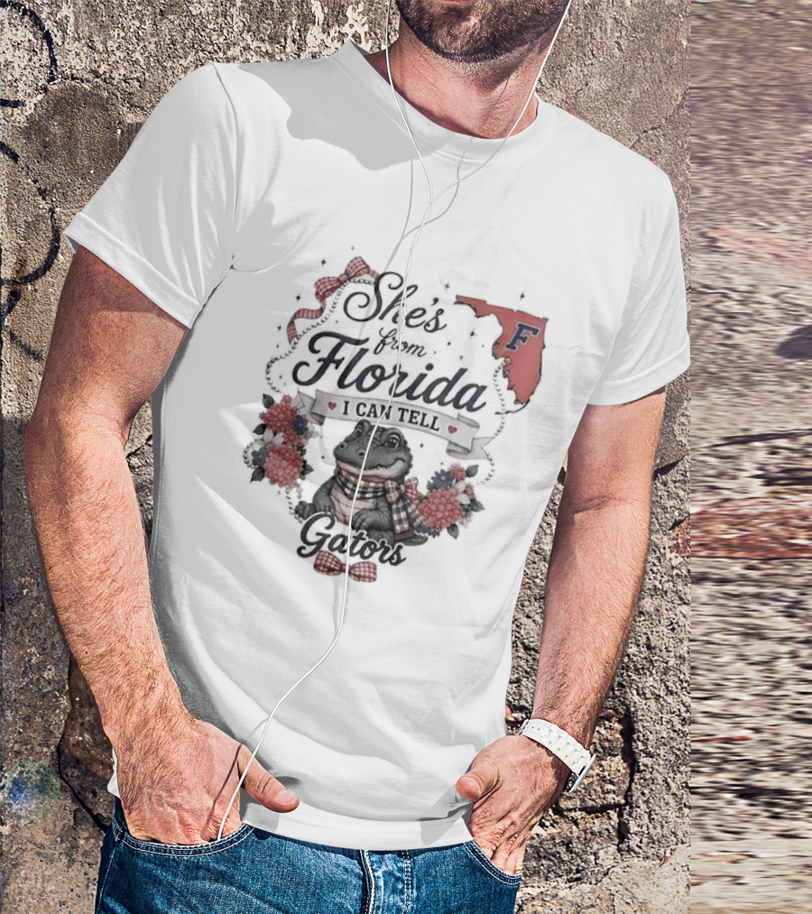 She's From Florida I Can Tell Gators F Gator Nation T-Shirt