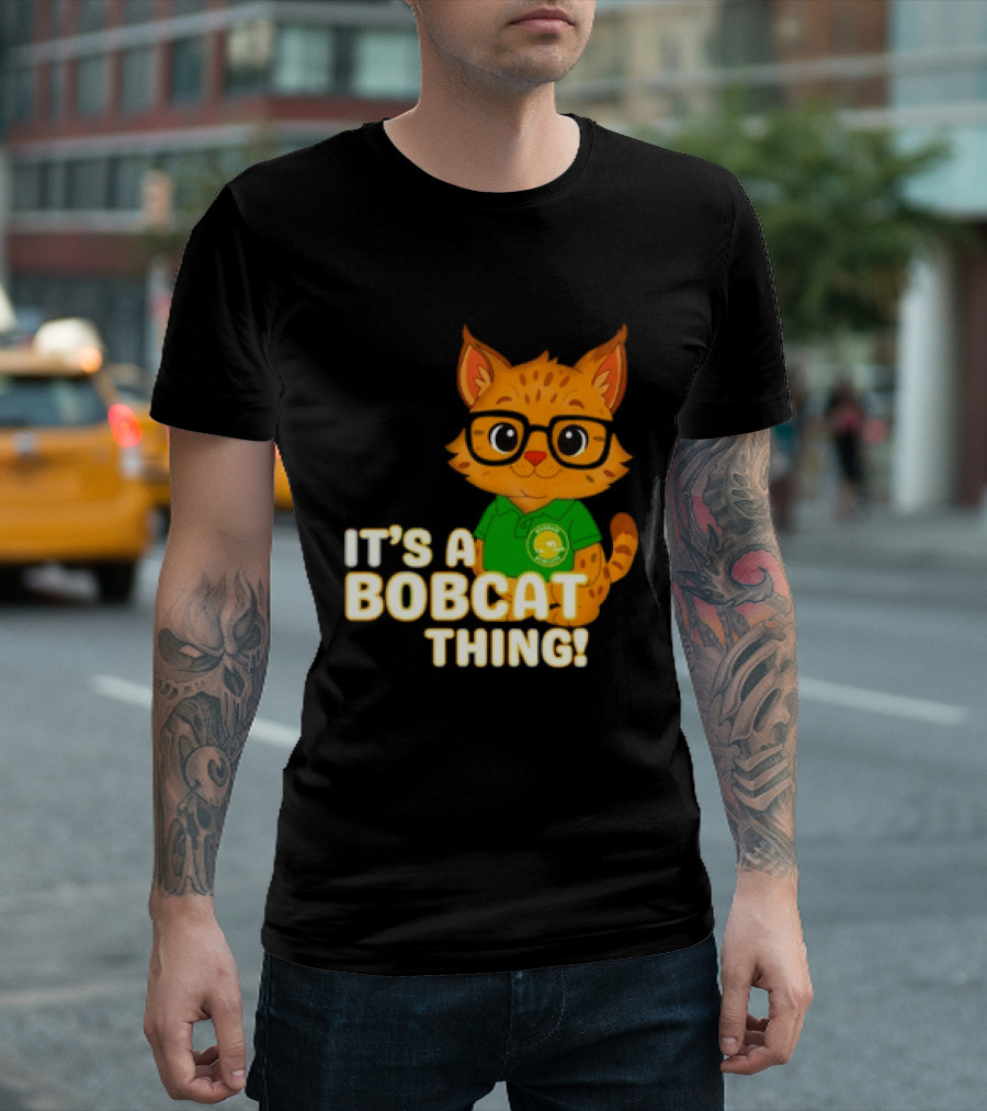 It's A Bobcat Thing With Glasses And Green Polo T-Shirt