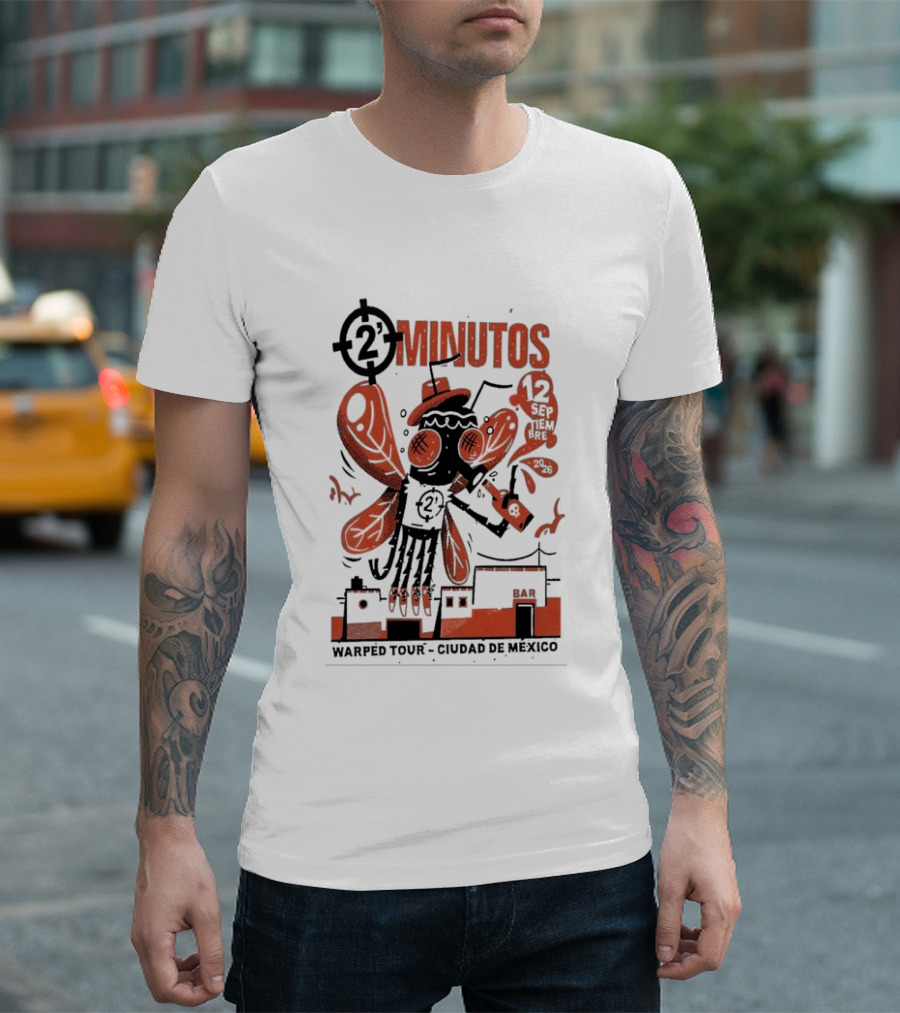 2 Minutos Sept 12 2026 Warped Tour Ciudad De Mexico Punk Rock T-Shirt