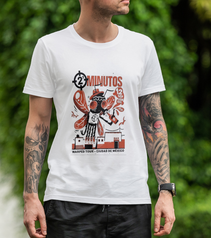 2 Minutos Sept 12 2026 Warped Tour Ciudad De Mexico Punk Rock T-Shirt