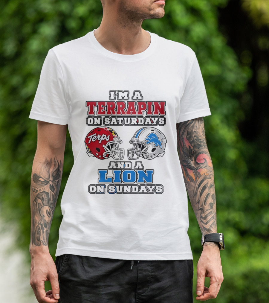 I'm A Terrapin On Saturdays Terps Helmet And A Lion On Sundays Football T-Shirt