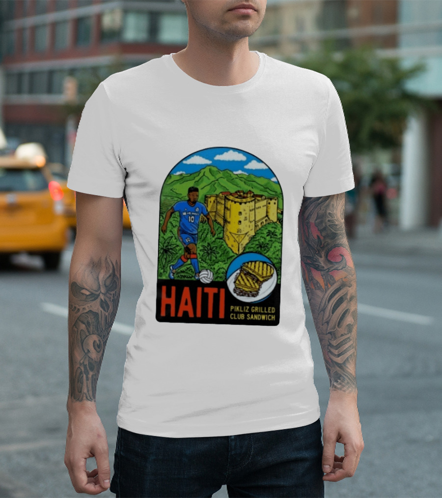 Haiti Soccer Player Pikliz Grilled Club Sandwich Historical Fortress Mountain Scene T-Shirt