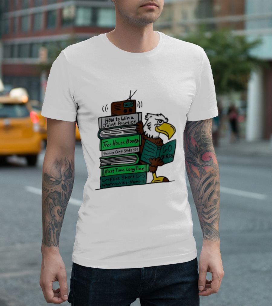 Philadelphia Eagles Go Birds How To Win A Joint Practice Tree House Books Training Camp Stats First Time Long Time Eliot Short T-Shirt