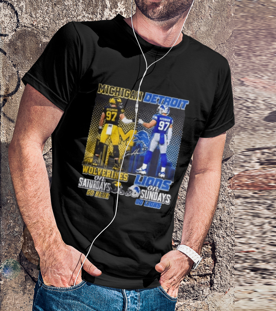 Michigan Wolverines Aidan Hutchinson On Saturdays And Detroit Lions On Sundays Go Blue Go Lions T-Shirt
